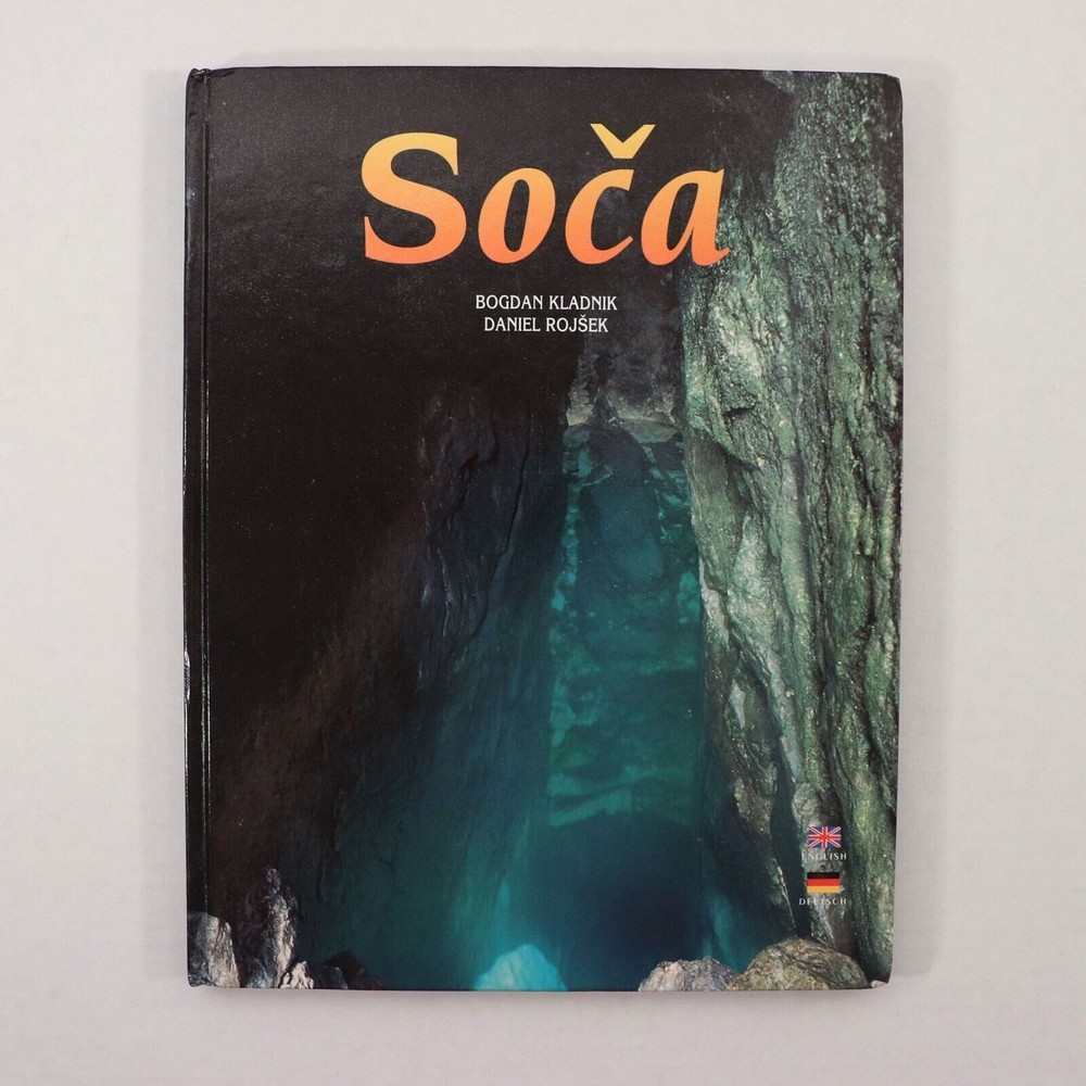 Soca by Bogdan Kladnik & Daniel Rojsek (1997, Hardcover, Zalozba Zaklad)